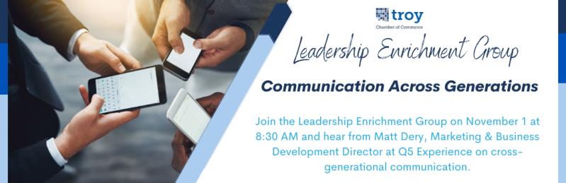 X 2023 Leadership Enrichment: Communication Across Gen