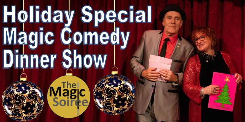 Holiday Special - Magic & Comedy @ The Magic Soiree